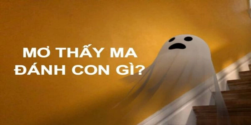 Mơ thấy ma và con số may mắn tại 188BET thumb